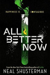 All Better Now by Neal Shusterman